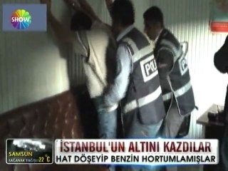 İstanbul'un altından benzin hortumlamışlar - 27 mayıs 2012