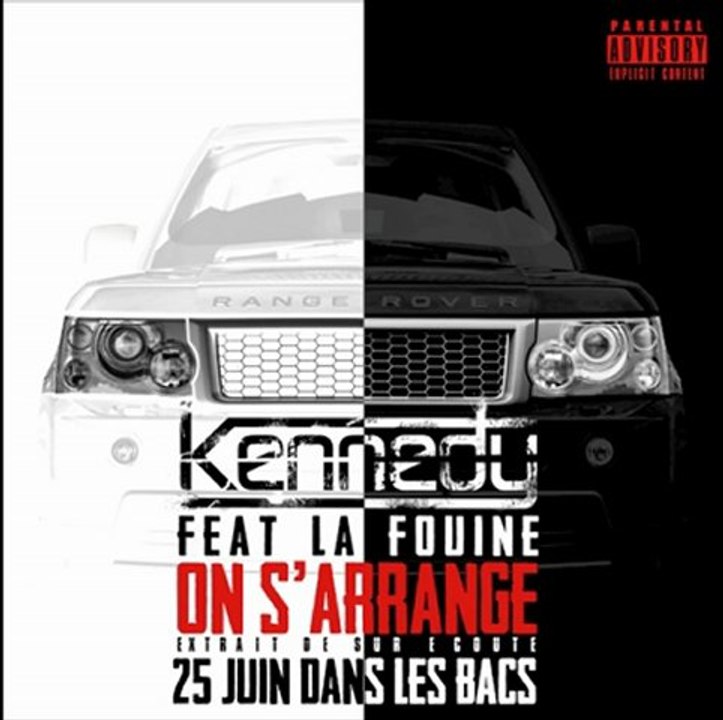 KENNEDY - ON S'ARRANGE FEAT LA FOUINE