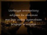 Somali Lyrics - Song - Adan kuu imidee - Luul Jeylani & Kiler