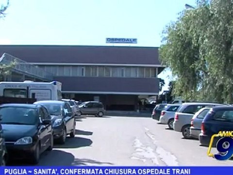 Puglia Sanità, confermata chiusura ospedale di Trani