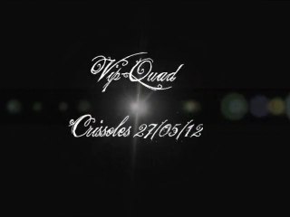 Vip-Quad Crissoles 27/05/12