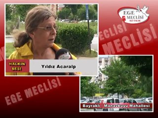 Bayraklı Manavkuyu Mahallesi Röportaj 28.05.2012