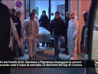 Omicidio dei fratelli Grisi. Giordano e Pignalosa rimangono in carcere
