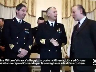 La Marina Militare “attracca” a Reggio: in porto la Minerva, Libra ed Orione