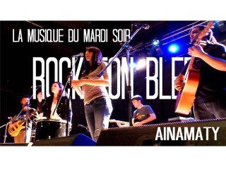 La musique du Mardi soir - Rock Ton Bled # Ainamaty