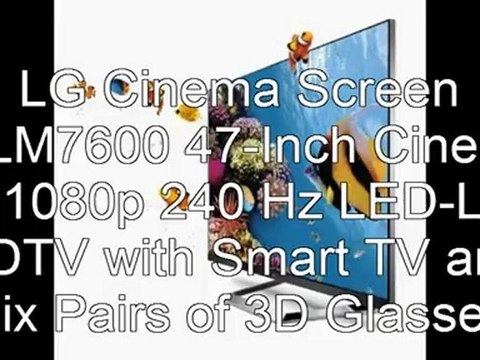 Best Price LG LED LCD HDTV 2012 | LG Cinema Screen 47LM7600 47-Inch Cinema 3D 1080p 240 Hz LED-LCD HDTV with Smart TV and Six Pairs of 3D Glasses