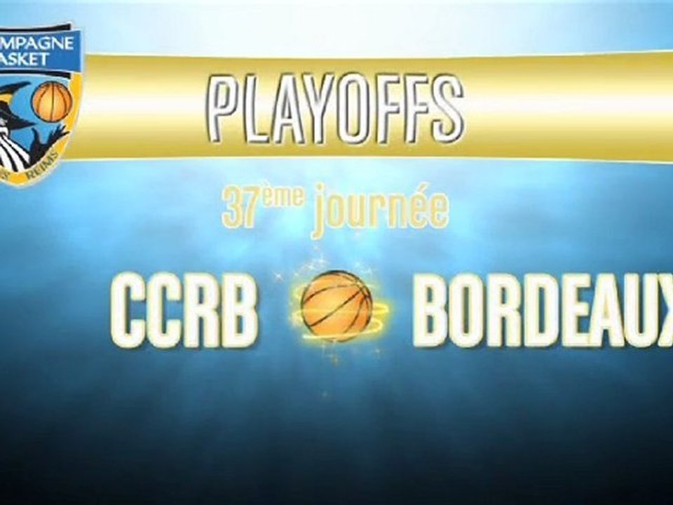 CCRB - BORDEAUX (playoffs belle)