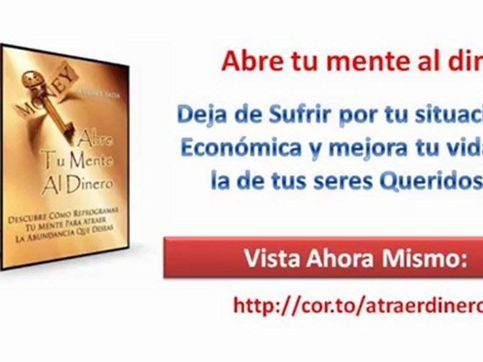 Abre tu Mente al Dinero, El Secreto para Atraer Dinero