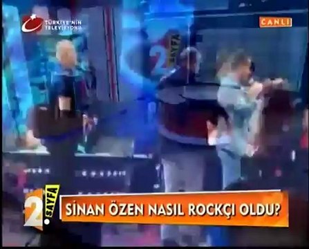 sinan özen nasıl rockçı oldu 2.sayfa programı 2012