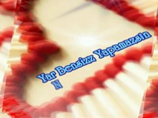 SerSeri Yar Bensiz Yapamazsın