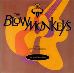 THE BLOW MONKEYS - LA PASSIONARA (12'' EXTENDED TAPAS RAPPER MIX) HQ