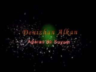 DENİZHAN ALKAN Ağaran Bir Suyum
