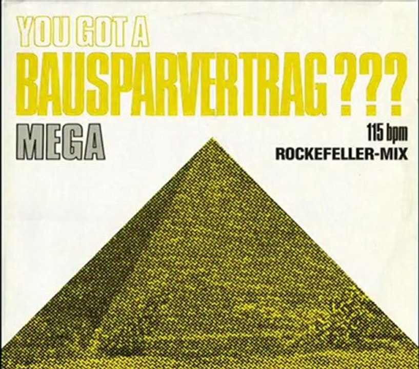 Mega - You Got A Bausparvertrag (Vocal-Rockefeller-Mix)