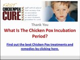 What Is The Chicken Pox Incubation Period