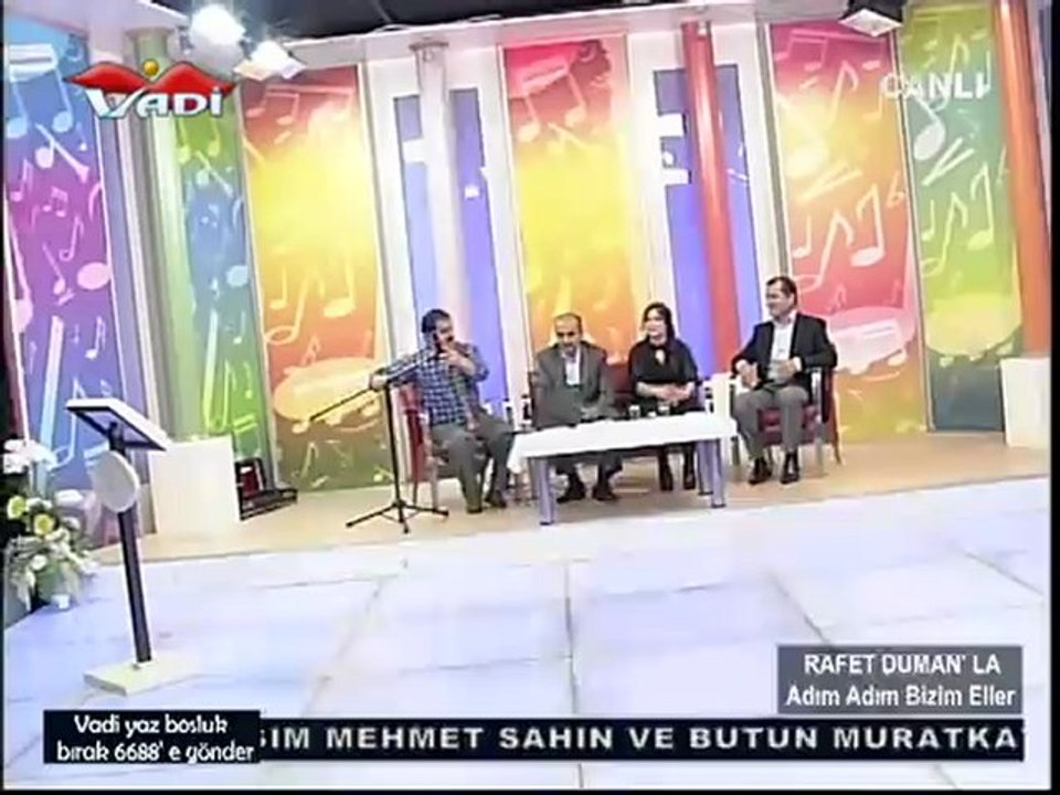 VADİ TV RAFET DUMAN (ADIM ADIM BİZİM ELLER) 31 05 2012---5