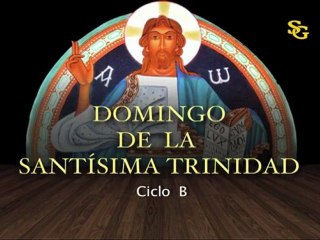 Videocatequesis domingo de la Santisima Trinidad-B