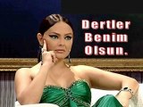 EBRU GÜNDEŞ - DERTLER BENİM OLSUN