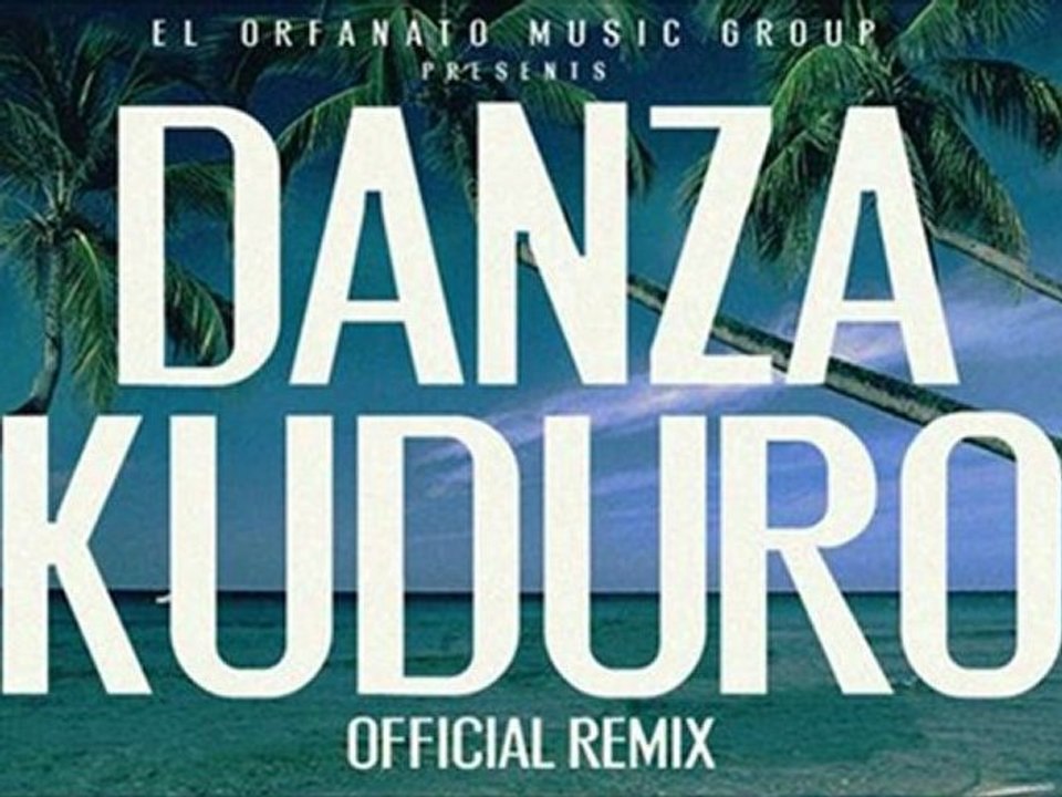 Danza Kuduro (Official Extended Remix) Don Omar ft. Lucenzo, Daddy Yankee   Arcángel