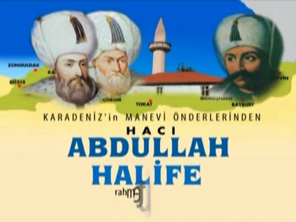 Hacı Abdullah Halife belgeseli 1 Araştırmacı-Gazeteci ve Belgesel Yapımcısı-Yönetmeni İsmail KAHRAMAN