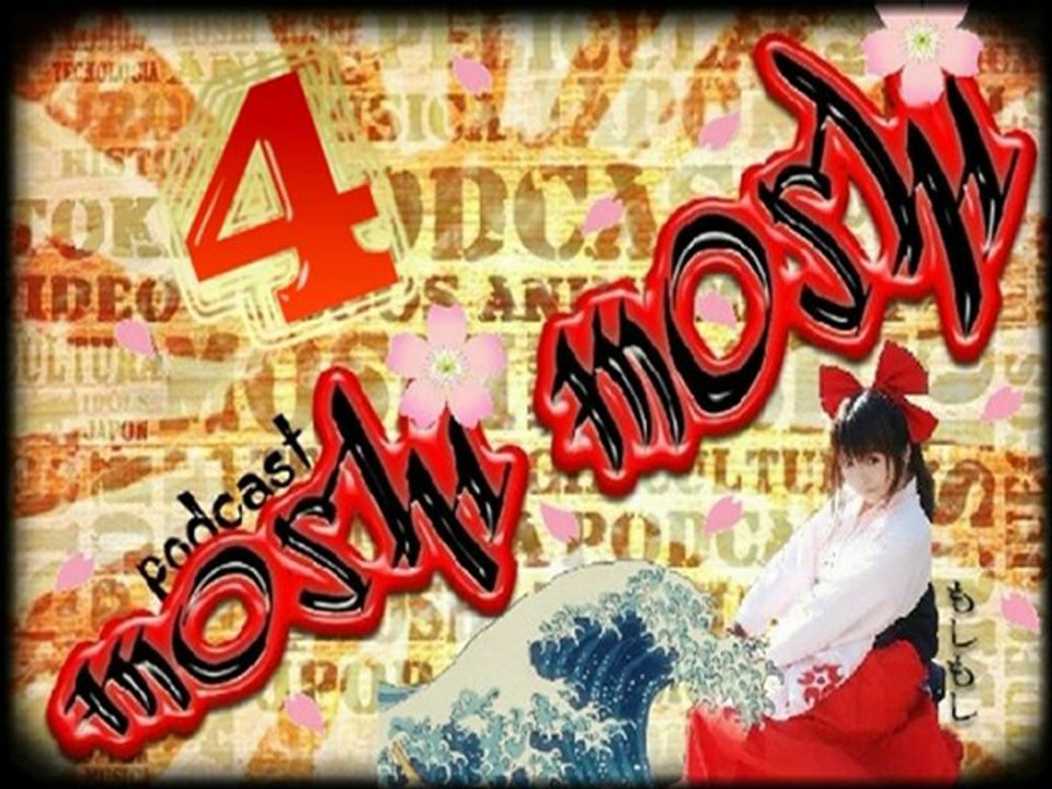 Moshi Moshi Podcast 4