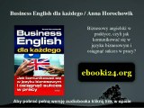 Business English dla każdego - Anna Horochowik