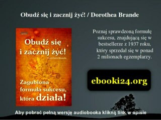 Obudź się i zacznij żyć! - Dorothea Brande