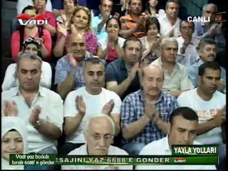 VADİ TV  TEMEL KAYA (YAYLA YOLLARI) 03-06-2012---1