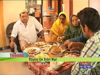 The Foodie -Binging the Bohri way - part - 3