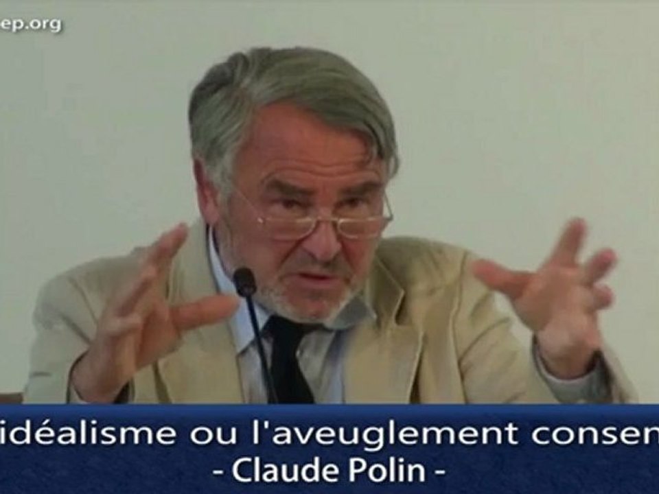 CEP - Le piège du Moi 3/8 - Claude Polin - L'idéalisme ou l'aveuglement consenti