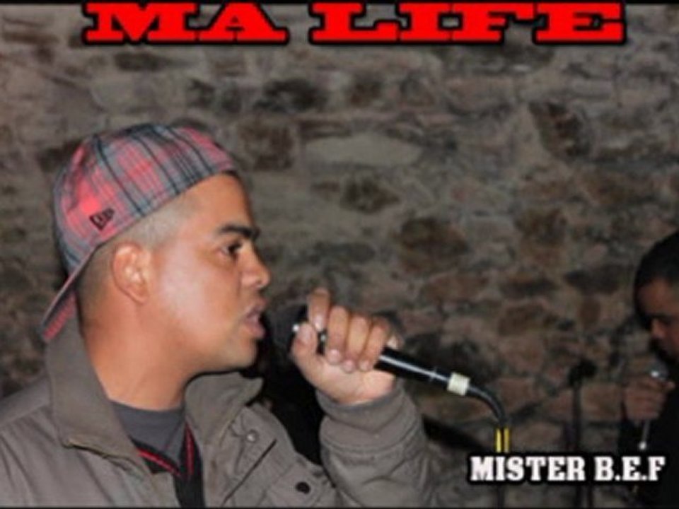 Mister B.E.F Ma Life (exclu 2012)