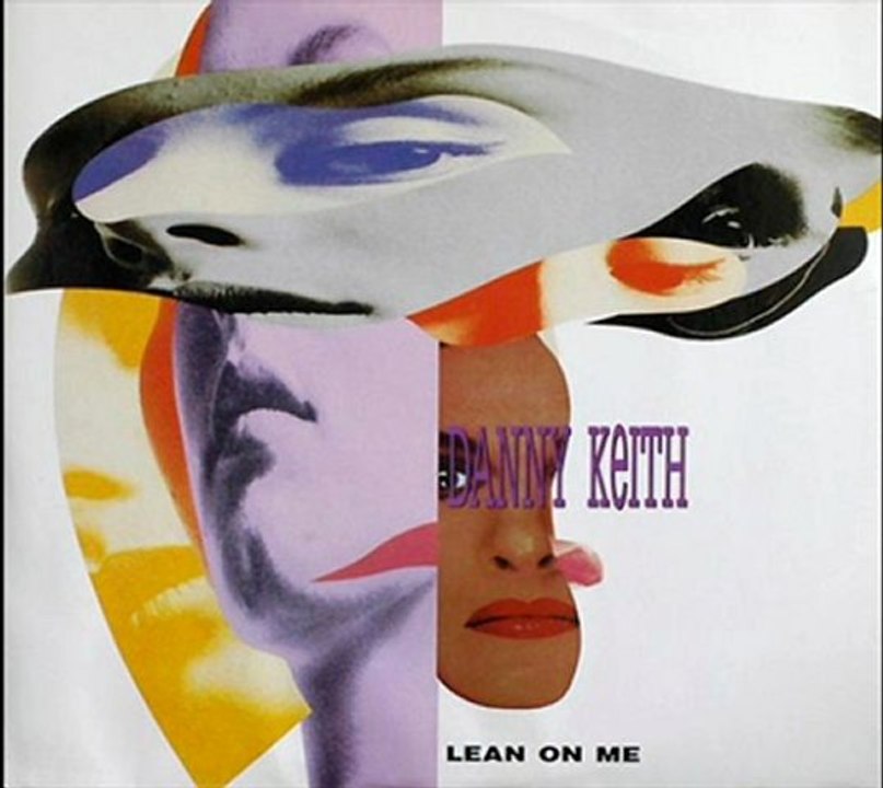 Danny Keith - Lean On Me