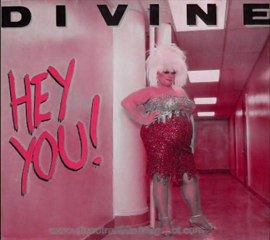 Divine - Hey What! (Take It To The Max Mix)