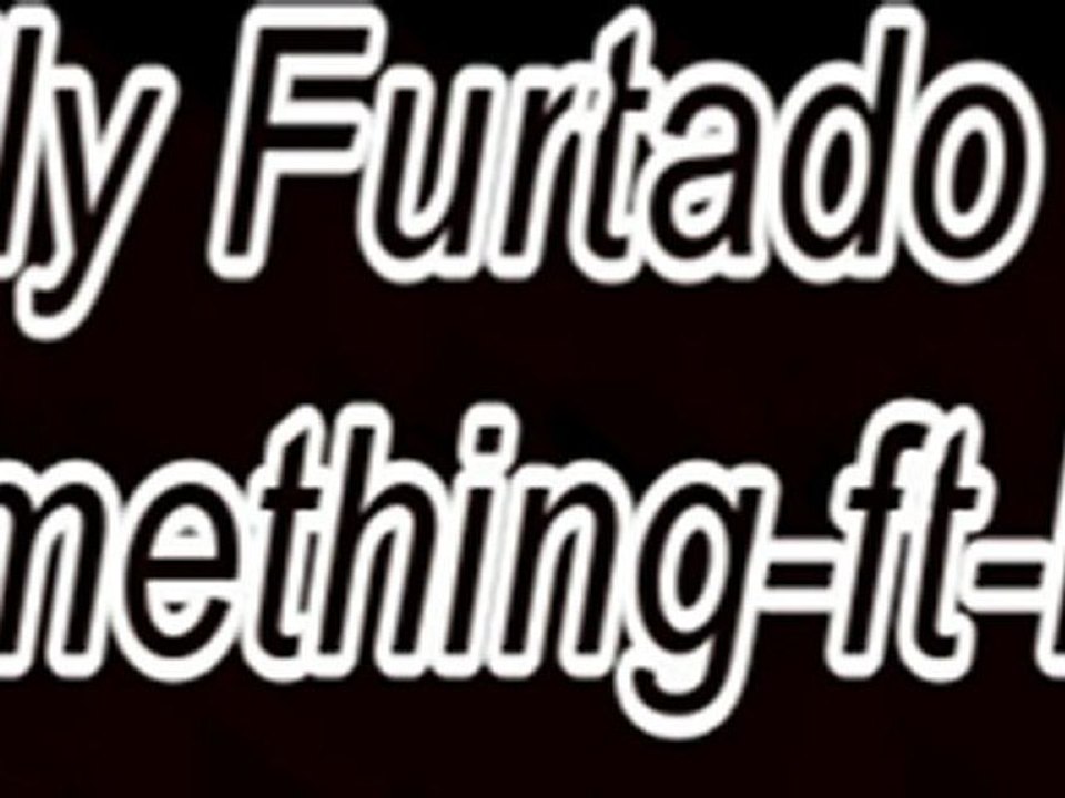 Nelly Furtado - Something ft Nas Full Song [Free Song ...