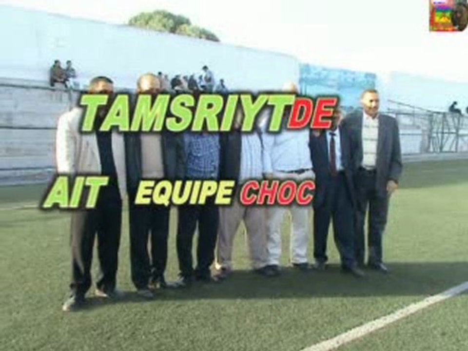 AIT TEMSRIYT  EQUIPE DE CHOC