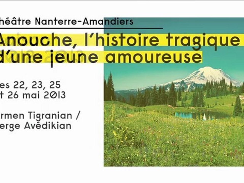 Anouche - L’histoire tragique d’une jeune amoureuse - Présentation de saison