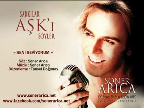 SONER ARICA SENİ SEVİYORUM 2012 dostlarinyeri.com