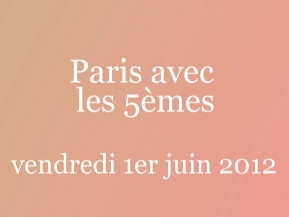 Les élèves de 5ème à Paris le 1er juin 2012