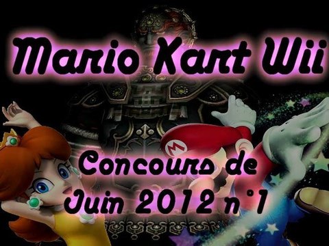 Mario Kart WII - Concours de Juin 2012 n° 1