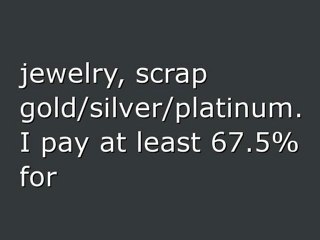 Best prices for gold Las Vegas, 702-205-0477.