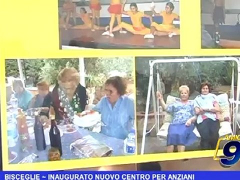 Bisceglie | Inaugurato nuovo centro per anziani