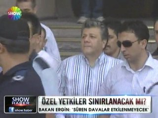 Özel Yetkiler sınırlanacak mı - 05 haziran 2012