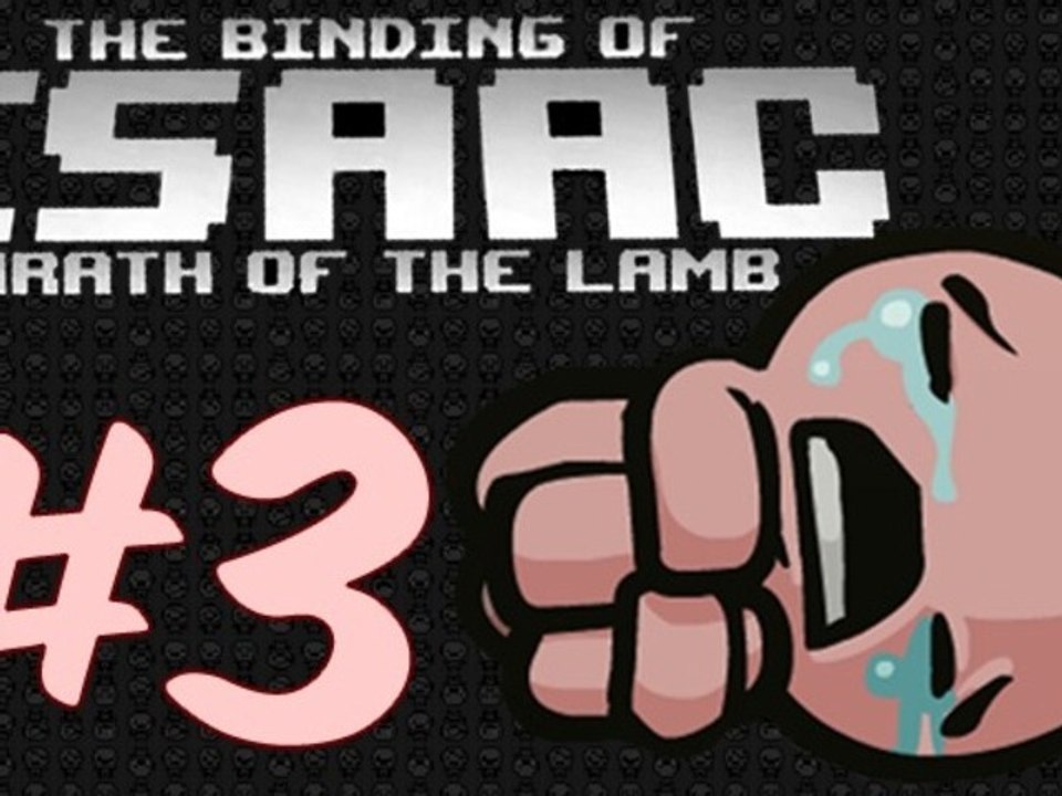 Gringo joue à : The binding of Isaac - Wrath of the lamb [Épisode 3 - Ipecac powa]