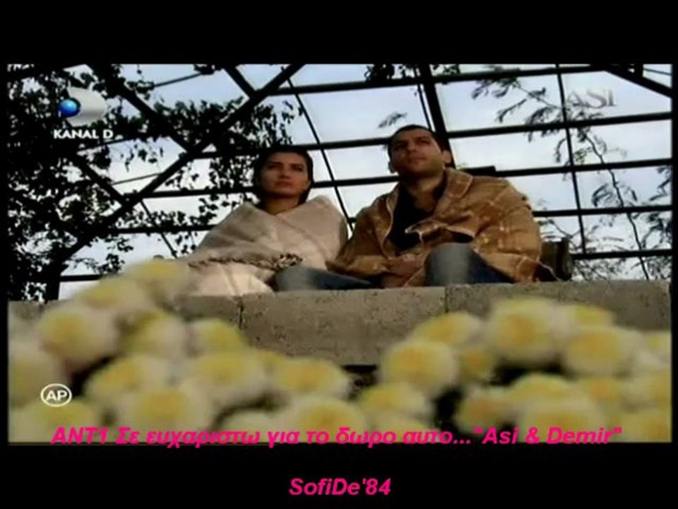 Asi & Demir ~Ηρθες Εσυ~