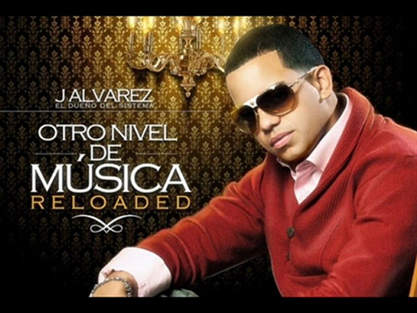 J Alvarez Otro Nivel De Musica Reloaded