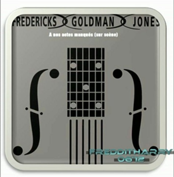 inédit- Fredericks/ Goldman / Jones: a nos actes manqués live le 11/ 10/ 1991