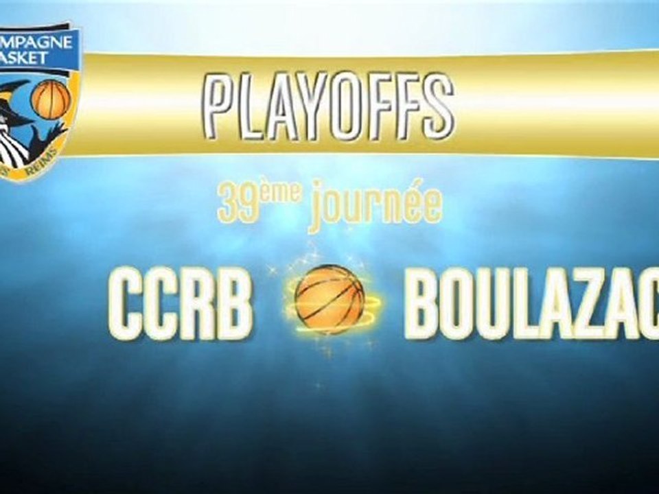 CCRB - BOULAZAC (playoffs retour)