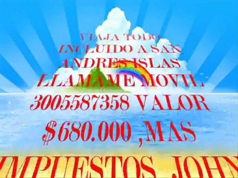 VIAJA A SAN ANDRES ISLAS TODO INCLUIDO CALL MOVIL 3005587358