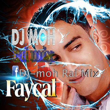 dj moh cheb faycal galbi tkoda