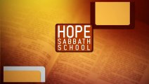 Hope Sabbath School - In the Beginning - Dr. Derek Morris