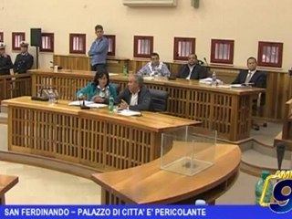 SAN FERDINANDO PALAZZO DI CITTA' E' PERICOLANTE